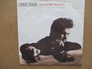 "Can't Do A Thing ( To Stop Me ) - Chris Isaak" ~ ( Sire W 0161 ) ~ 1993 ~ Ex. - Picture 1 of 6
