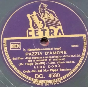 78 giri ALDO DONA"ROMANZA D'AMORE- PAZZIA D'AMORE"CETRA DC. 4580 VG+ 1947 - Picture 1 of 2