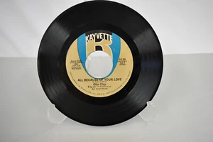 Otis Clay - All Because Of Your Love / Today My Whole World Fell Kayvette 5130 - Picture 1 of 2