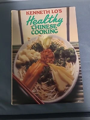 Healthy Chinese Cooking - Kenneth Lo Signed 1st  - Image 1 of 3