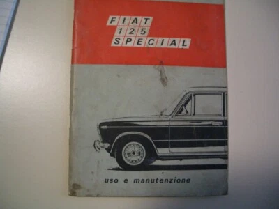 FIAT 125 SPECIAL DEL 1969 - LIBRETTO USO E MANUTANZIONE ORIGINALE IN OTTIME COND - Immagine 1 di 2