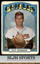 1972 Topps #140 Pat Dobson  Baltimore Orioles (see pics)