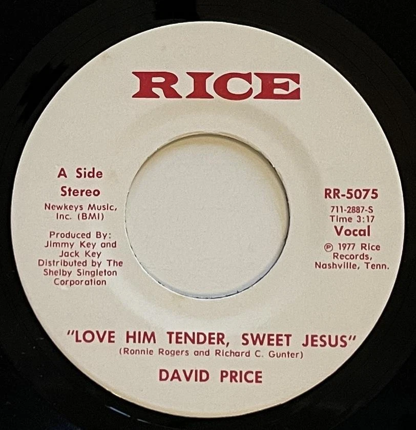 David Price Love Him Tender Sweet Jesus 45 rpm M (unplayed) Rice Elvis Tribute - Image 1 of 2