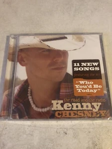 The Road and the Radio by Kenny Chesney (CD, Nov-2005, BNA) New And Sealed. - Picture 1 of 2