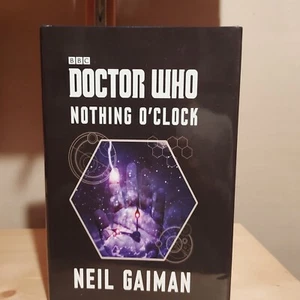 Nothing O'Clock Dr. Who Neil Gaiman Limited signed by Neil Gaiman and Joe Hill - Picture 1 of 5