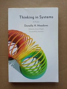 Thinking in Systems A Primer - Donella H. Meadows - Foto 1 di 1