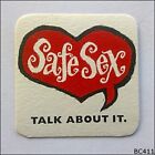 Safe Sex Talk About It Coaster (A) (B411)