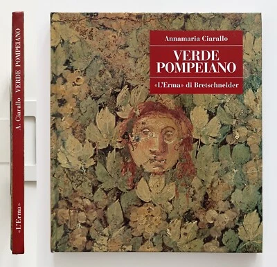 Verde pompeiano di Annamaria Ciarallo L'Erma di Bretschneider 2000 - Immagine 1 di 4