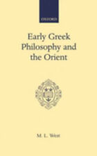 Early Greek Philosophy and the Orient Hardcover M. L. West