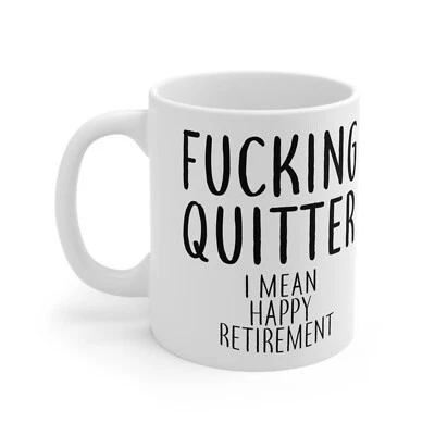 Happy Retirement Mug Funny Quitter Adult Secret Santa Offensive Retirement Gift - Image 1 of 4
