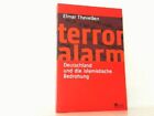 Terroralarm Deutschland Und Die Islamistische Bedrohung Elmar Theveen 