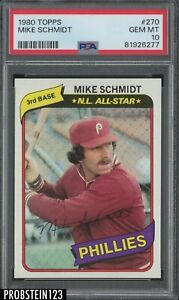 1980 Topps #270 Mike Schmidt Philadelphia Phillies HOF PSA 10 GEM MINT
