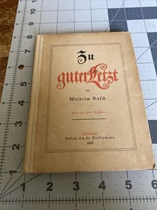 Zu guter Letzt by Wilhelm Busch 1904 in German 38B-444C - Picture 1 of 4