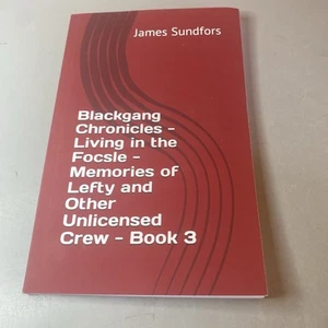 Living in the Focsle (Blackgang Chronicles 3) by James Sundfors - Picture 1 of 3