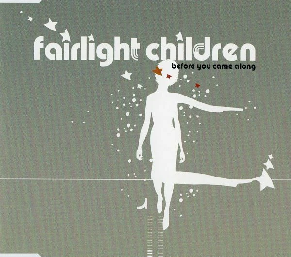 Fairlight Children - Before You Came Along (CD, Single) - Bild 1 von 1