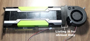 Nvidia Tesla Cooling Shroud for M40,K80,P40,P100,V100 - USA - Picture 1 of 6