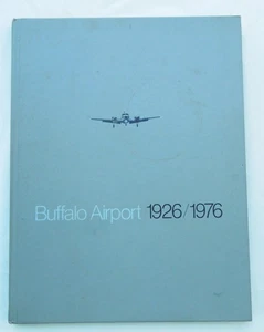 History of the Buffalo Airport 1926 - 1976 Book - Picture 1 of 1