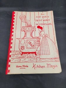 Home Made Kitchen Magic Cookbook fort worth credit women international 1982 vtg - Picture 1 of 6