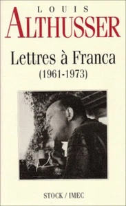 Lettres à Franca: 1961-1973 [Broché] Althusser, Louis - Foto 1 di 1