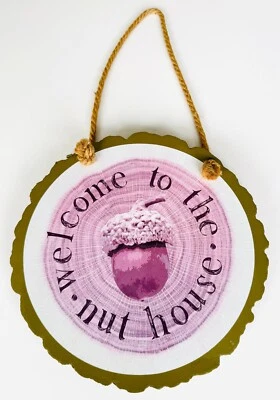 Welcome To The Nut House Wooden Wall Hanging Plaque Sign Home Garden Rustic Fun - Image 1 of 4