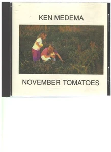November Tomatoes by Ken Medema (CD, 1986) - Foto 1 di 1
