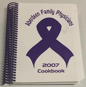 Aberdeen Family Physicians Cookbook Food Cooking Recipe Book South Dakota 2007 - Picture 1 of 24