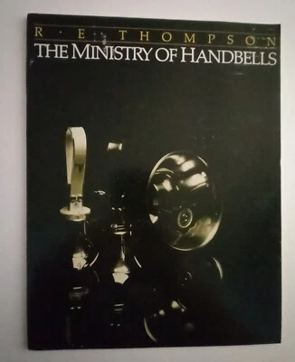 The Ministry Of Handbells R.E. Thompson 34 Page Songbook - Image 1 of 3