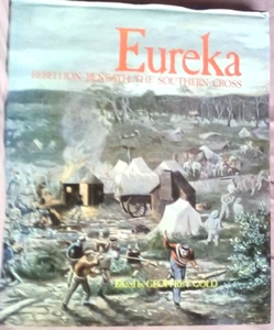 BC1 AUSTRALIANA BOOK EUREKA REBELLION BENEATH THE SOUTHERN CROSS ILLUSTRATED - Picture 1 of 6