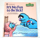 Sesame Street It's No Fun To Be Sick! A Growing-Up Book Caroline Barnes 1989