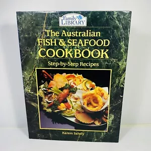 The Australian Fish & Seafood Cookbook Karem Sahely Hardcover Recipes Food - Picture 1 of 11