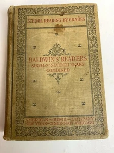Baldwin's Readers Sixth and Seventh Year - James Baldwin 1897 American Book HB - Picture 1 of 11