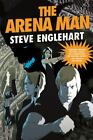 The Max August Magikal Thrillers Ser.: The Arena Man by Steve Englehart...
