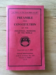 INDUSTRIAL WORKERS OF THE WORLD Preamble & Constitution / IWW 1989 Wobblies - Picture 1 of 2