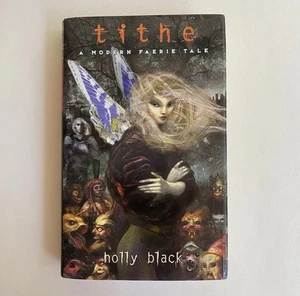 Tithe by Holly Black (2002) 1st Ed / 2nd Print HC/DJ - Picture 1 of 12