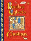 Brother Egberts Christmas GC English Eggleton Steve Lion Hudson Plc Hardback