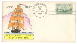 USS USF CONSTITUTION Old Ironsides • 1947 HAND-COLORED Naval FDC • BOSTON MASS 1 - Picture 1 of 1