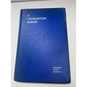 Ein Charleston Album Margaret Hayne Harrison 1953 1. Auflage US Genealogie - Bild 1 von 2