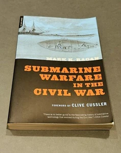 Submarine Warfare In The Civil War By Clive Cussler - Picture 1 of 4