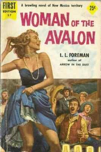 WOMAN OF THE AVALON, by L.L. Foreman - 1955 western PB 1st, Dell #57, GGA - Imagen 1 de 1