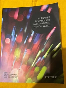 JOURNALISM RESEARCH AND INVESTIGATION IN A DIGITAL WORLD - Tanner & Richardson - Bild 1 von 6