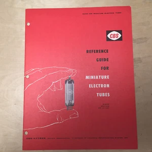 Vtg CBS-Hytron Brochure ~ Miniature Electron Tubes Reference Guide Catalog 1957 - Picture 1 of 3