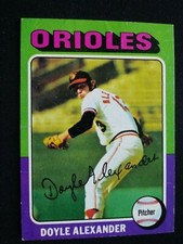 1975 Topps Baseball Card # 491 Doyle Alexander - Baltimore Orioles