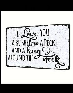 Rustic Metal Sign "Love You A Bushel and A Peck", Iron or wood Wall Decor, 12x8 - Picture 1 of 4