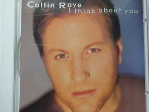COLLIN RAYE * I Think About You * NM (CD) - Bild 1 von 4