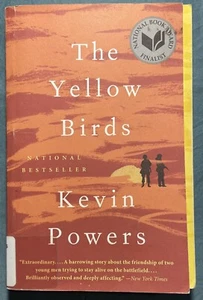 The Yellow Birds : A Novel by Kevin Powers (2013, Trade Paperback) - Picture 1 of 4