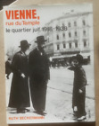 Vienne, rue du Temple le Quartier Juif 1918-1938 R BECKERMANN éd Hazan