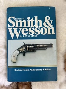 History of Smith & Wesson by Roy Jinks, 1977 HCDJ, Weapons Firearms GUNS - Picture 1 of 2