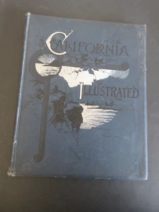 CALIFORNIA ILLUSTRATED BY F.K. WARDEN 1892 - Picture 1 of 13