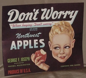 Vintage Don't Worry Apple Crate Label George F. Joseph Yakima, Washington - Picture 1 of 1