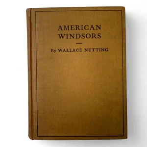 American Windsors by Wallace Nutting Antique Furniture History Book 1917 - Imagen 1 de 9